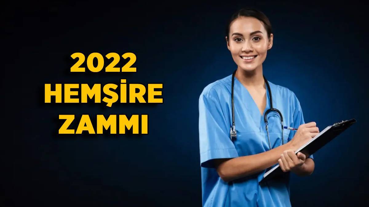 Hemşire ek zam ne kadar? Hemşire 2022 zammı ne kadar? Kademe kademe hemşire maaşı ne kadar oldu?