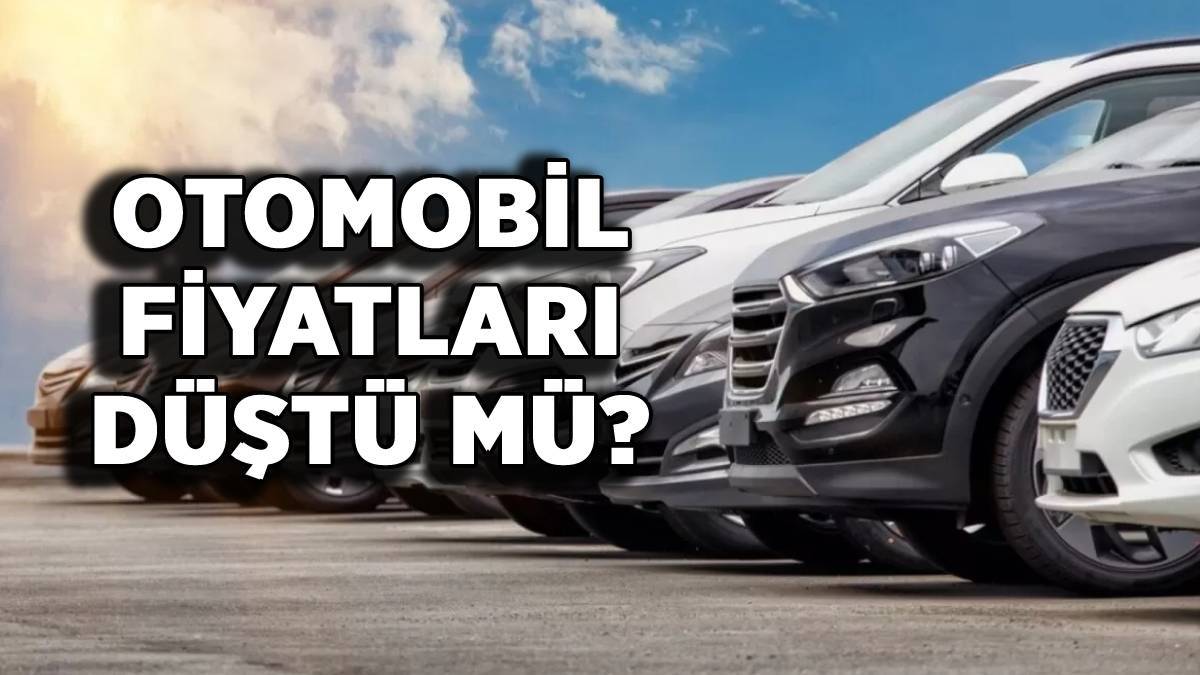 Otomobil fiyatları düştü mü? Sıfır ve ikinci el otomobil fiyatı düşer mi?