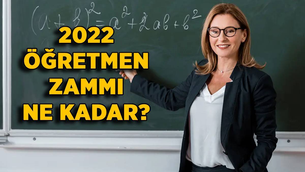 2022 Ocak öğretmen zammı ne kadar olacak? Öğretmenlere ne kadar (yüzde kaç) zam yapılacak?