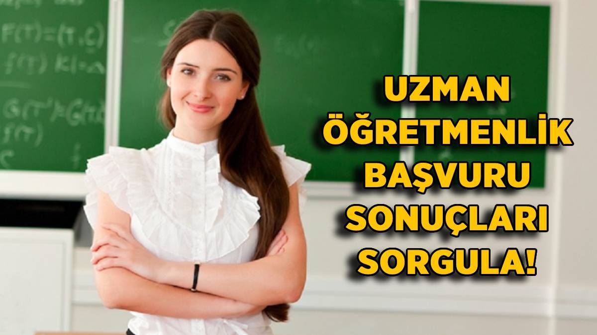 Uzman öğretmenlik başvuru sonuçları sorgula | Uzman öğretmen sınavı muaf başvuru sonucu nereden öğrenilir? Nasıl sorgulanır?