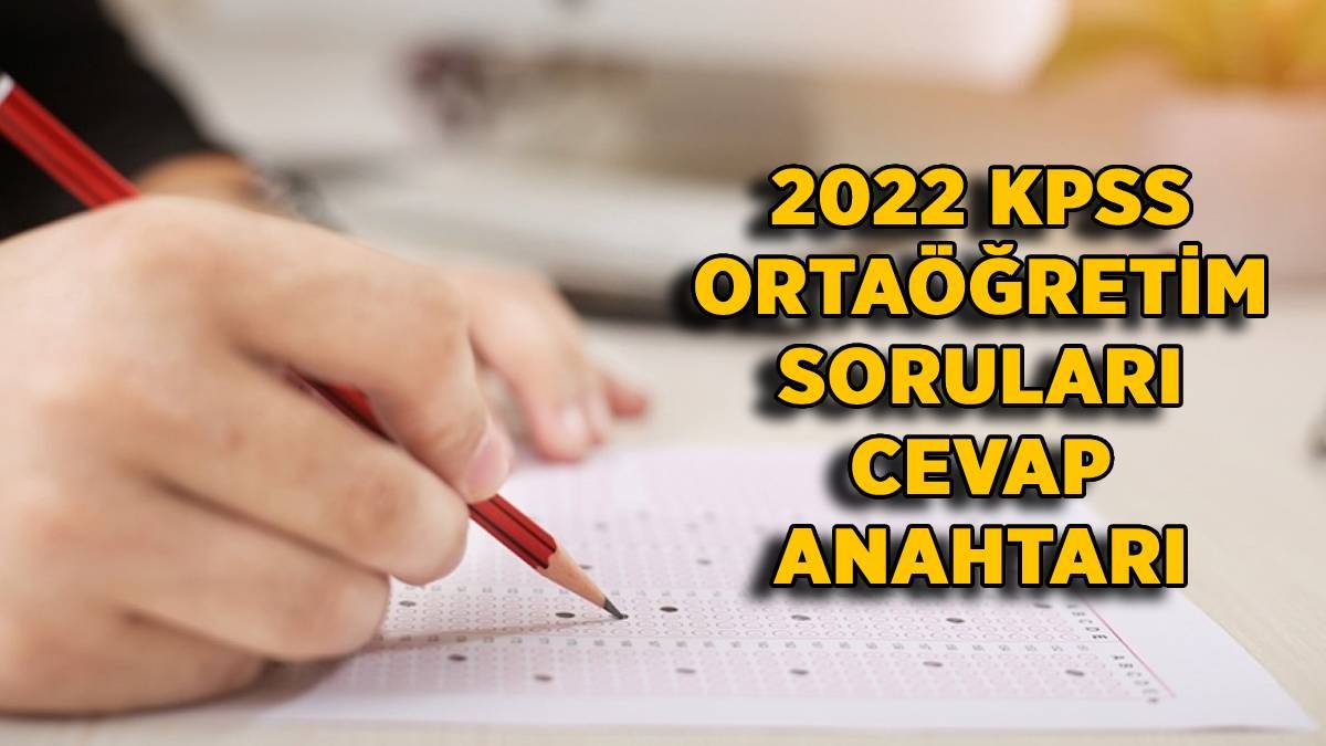 2022 KPSS lise soruları indir | KPSS ortaöğretim soru kitapçığı cevap anahtarı | KPSS Genel Yetenek-Genel Kültür A-B grubu soruları ve cevapları indir