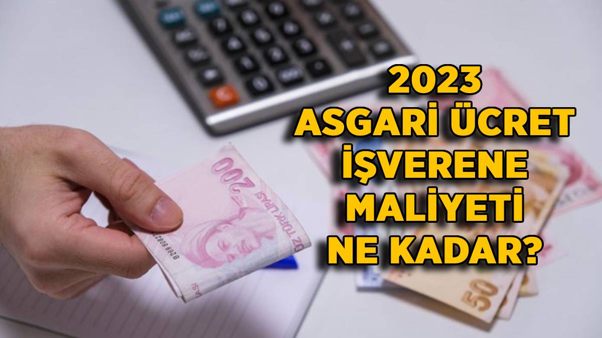 2023 asgari ücret net ne ve brüt kadar, işverene maliyeti kaç TL?