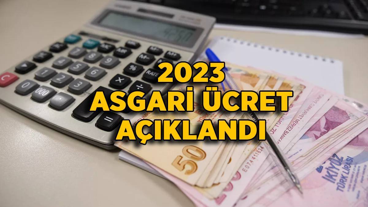 SON DAKİKA: 2023 asgari ücret ne kadar? Asgari ücret maaşı kaç TL oldu?