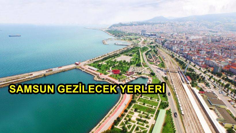 Samsun Gezilecek Yerler | Samsun'da Mutlaka Görülmesi Gereken Yerleri ...