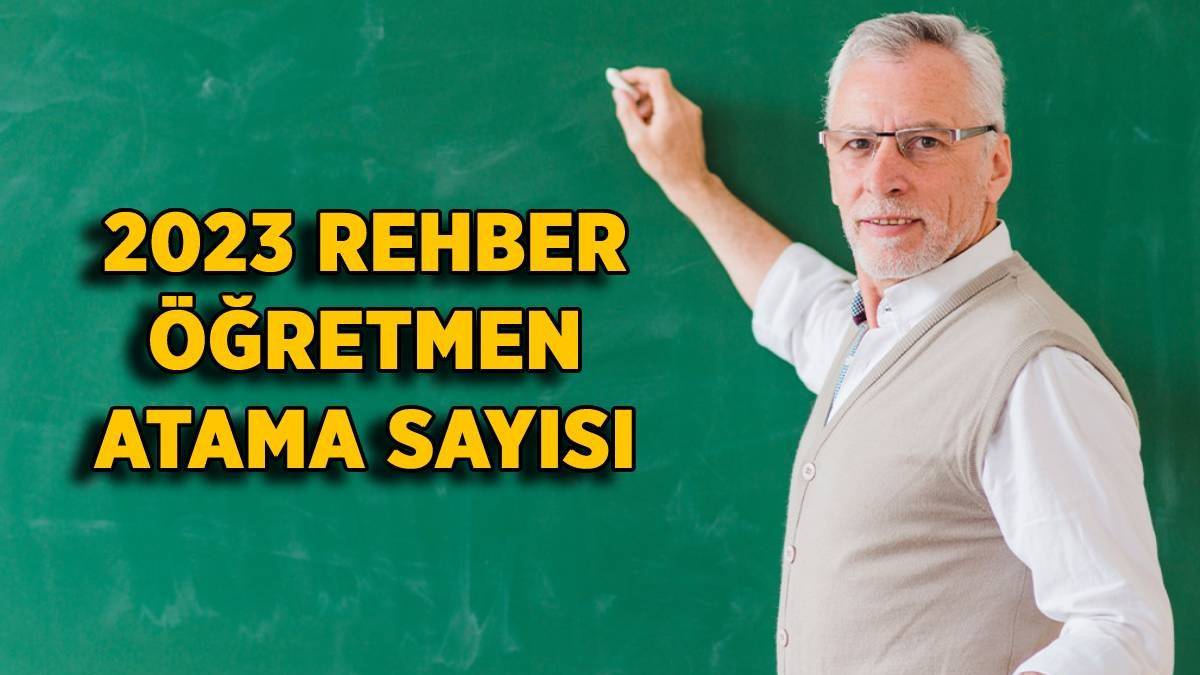 2023 Rehberlik atama sayısı | 2023 PDR öğretmeni kaç kişi atanacak?