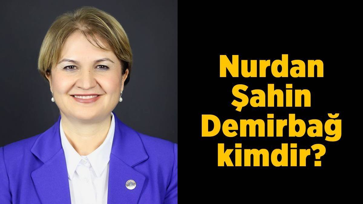 Nurdan Şahin Demirbağ kimdir? Memleket Partisi İstanbul milletvekili adayı