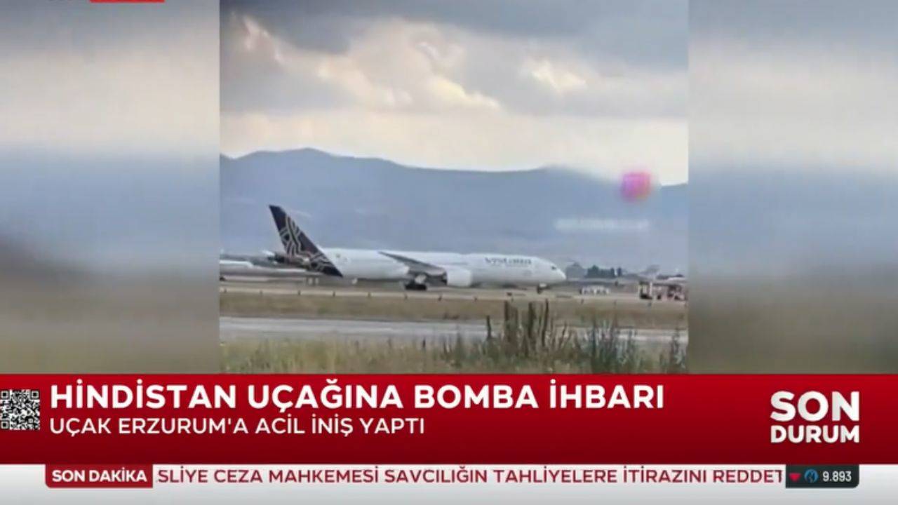 Erzurum'da Hindistan uçağına bomba ihbarı