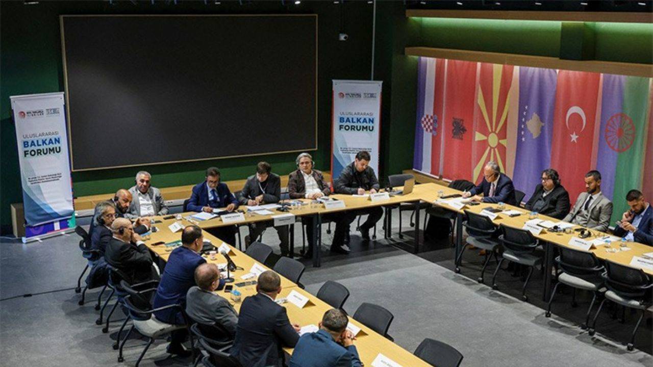 İstanbul'da 'Uluslararası Balkan Forumu' düzenlendi