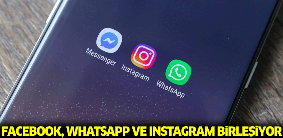  - whatsapp instagram ve messenger birlesiyor